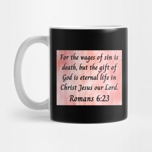 Bible Verse Romans 6:23 Mug